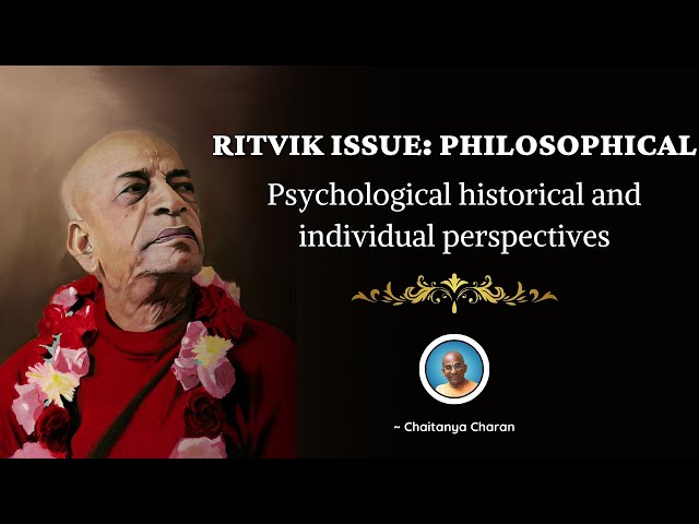 Ritvik issue: philosophical psychological historical and individual perspectives