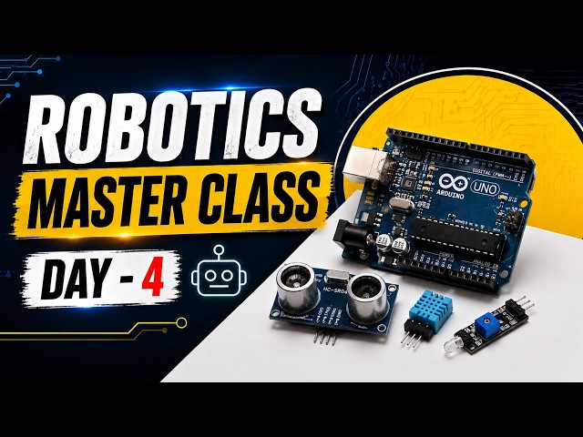 Day - 4 | Robotics Master Class | Robotics for students | Robotics Wale Sir