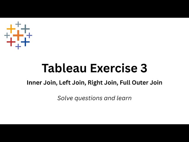 Joins in Tableau | Solve Questions and Learn Joins in Tableau | Exercise 3 | Learn Tableau