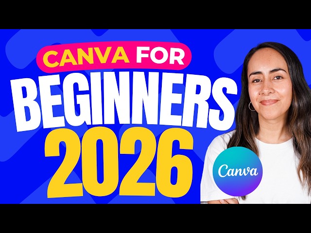 Canva for Beginners 2026 | Full Step-by-Step Tutorial