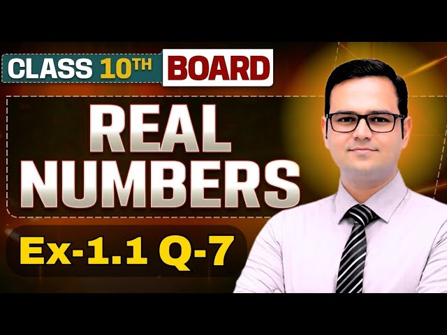 Class 10 Math Chapter 1 Exercise 1.1 Q7 | Real Numbers | NCERT New Syllabus 2026