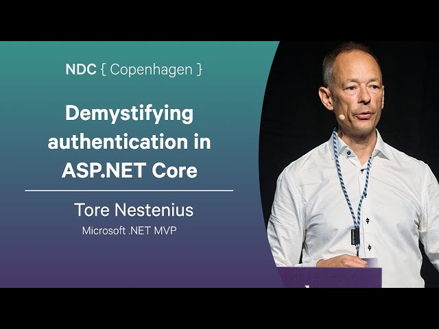 Demystifying authentication in ASP.NET Core - Tore Nestenius - NDC Copenhagen 2025