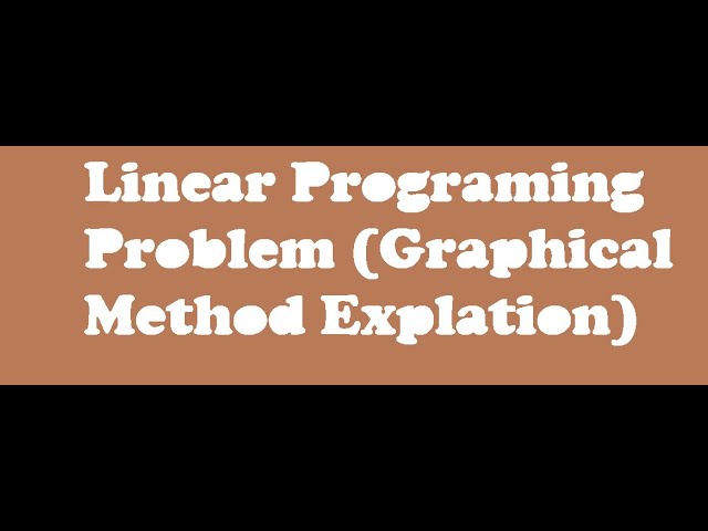 Linear Programing Problem Graphical Method Expiation (Decision Science)