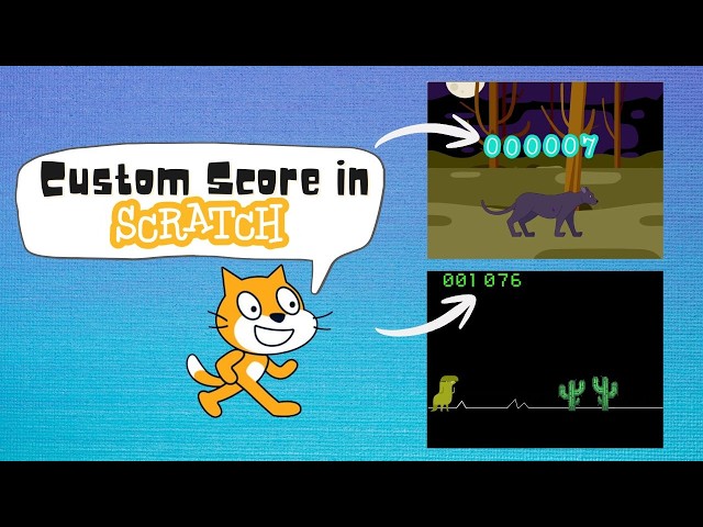 Scratch Tutorial: Make Your Game Scores Look Professional