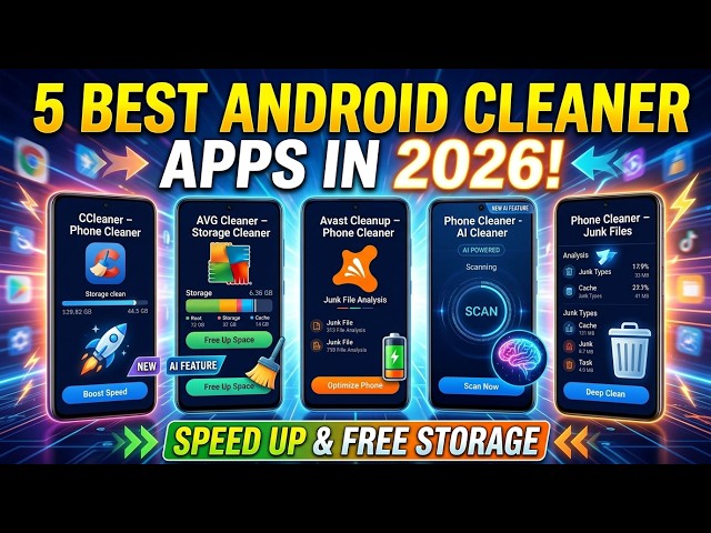 5 Best Android Cleaner Apps in 2026 | Speed Up & Free Storage!
