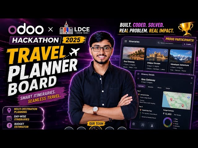 We Built a Smart Travel Planner in a Hackathon 🚀 | Odoo × LDCE