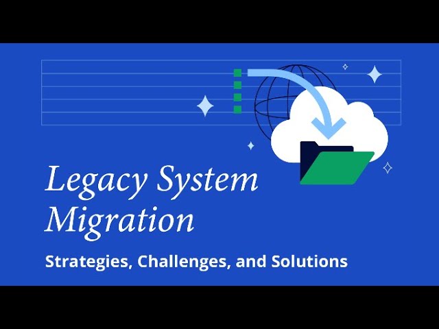 Legacy System Migration: A Complete Guide
