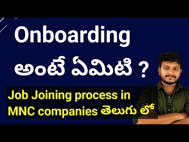 What is Onboarding in MNC companies | Onboarding process telugu