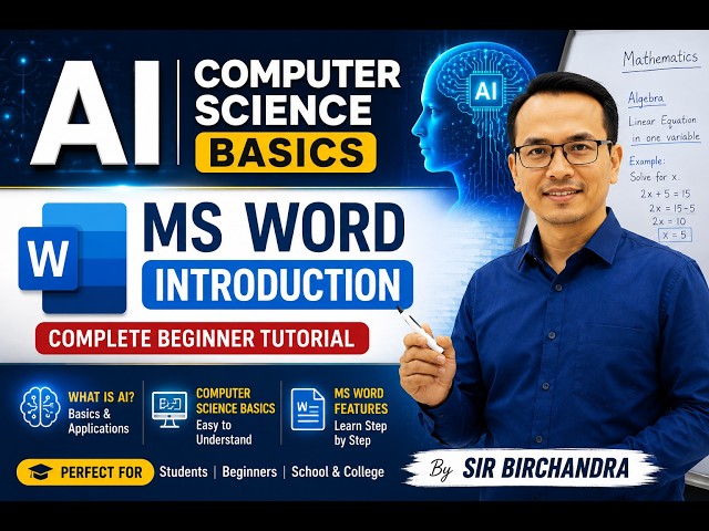 AI | Computer Science Basics | MS Word Introduction | Complete Beginner Tutorial | Sir Birchandra