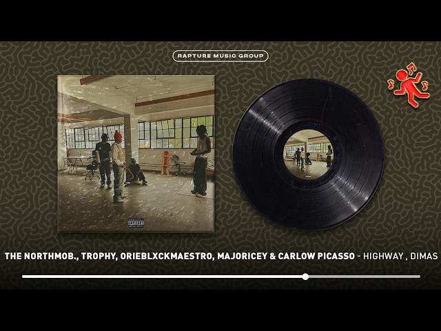 THE NORTHMOB, Trophy, Orieblxckmaestro, Majoricey, Carlow Picasso - highway , dimas (official audio)