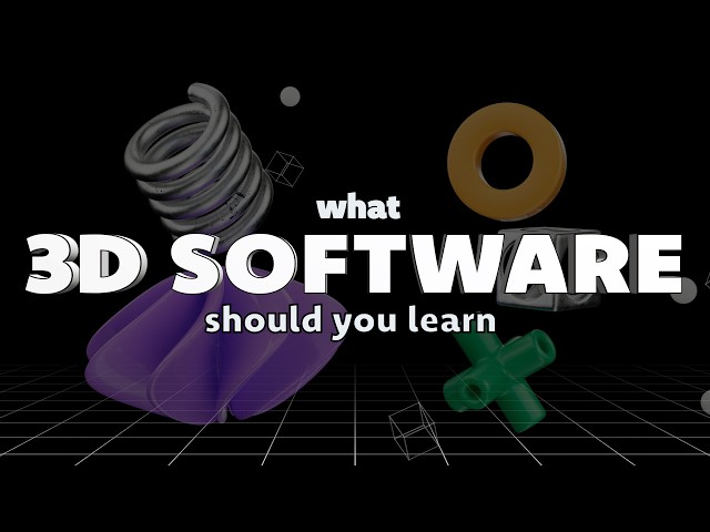 Which 3D Software Should You Learn? | Beginner’s Guide to Games, Film & VFX