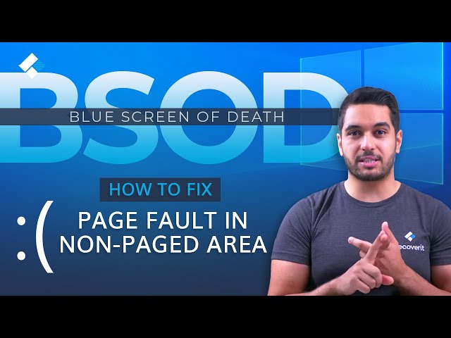 How to Fix The ‘Page Fault in Non-Paged Area’ BSOD in Windows 10?