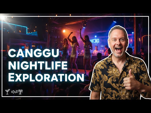 What REALLY happens in Canggu after dark 🌛