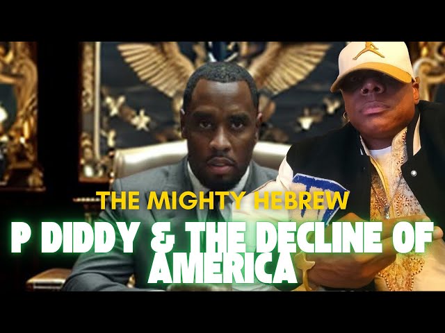 P Diddy  and The Decline of America Part 2