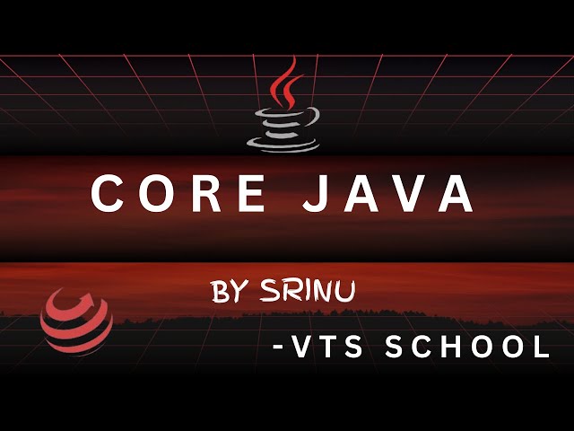 Core Java for Beginners | Day 3 | Real-Time Examples | VTS School | SRINU
