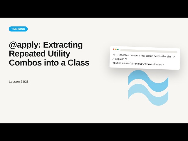 Tailwind CSS - Web development basic Series: @apply: Extracting Repeated Utility Combos into a Class