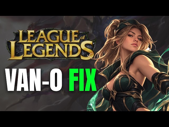 How to Fix Error Code VAN-0 League of Legends