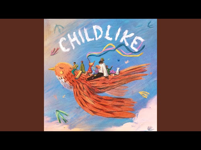 childlike (feat. LOVKN & John Mark Pantana)