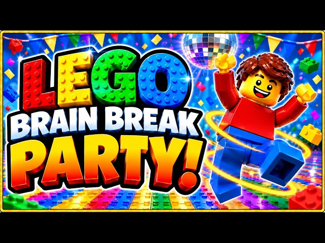 LEGO Brain Break Party 🧱  Lego Brain Break Adventure!