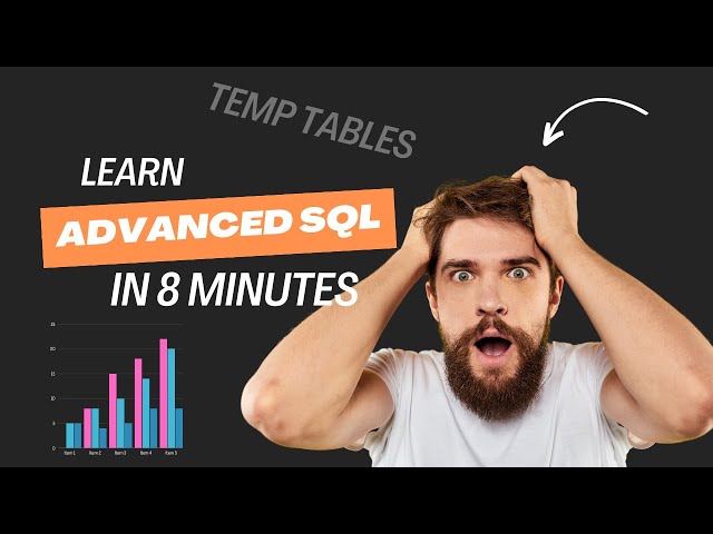 Advanced SQL Guide: Mastering Temporary Tables - In-Depth Tutorial