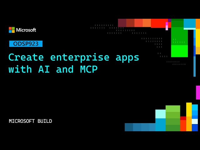 Create enterprise apps with AI and MCP | ODSP923