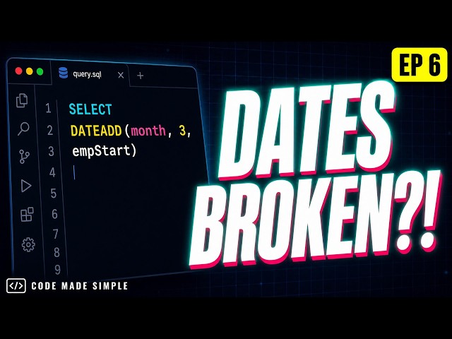 Your Dates Are Broken? Fix Them with SQL (DB EP 6)