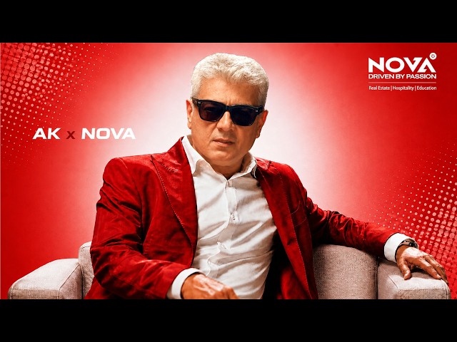 Ajith Kumar × Nova Life Space | official commercial 2026 | Real Estate