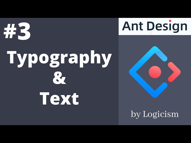 Typography & Text - Ant Design Tutorial || #3