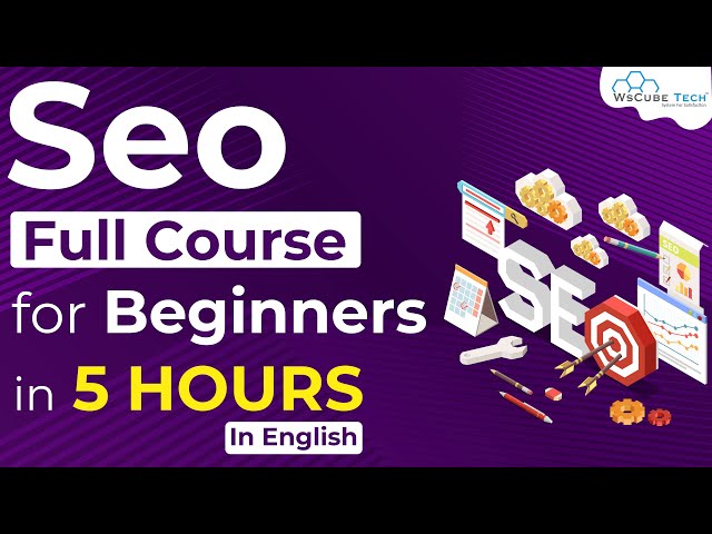 Full Search Engine Optimization (SEO) Course of Beginners 2021 in 5 Hours - [English]
