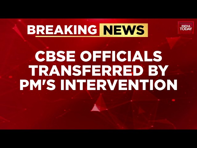 PM Modi's Intervenes In CBSE Row, Chairman And Secretary Transferred Over Marking System Failures