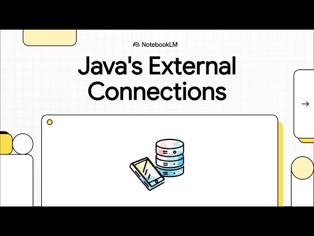 Java Week 10: Java External Connections