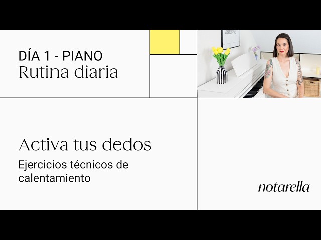 PIANO DÍA 1: Activa tus dedos. Ejercicios técnicos de calentamiento desde 0 para principiantes