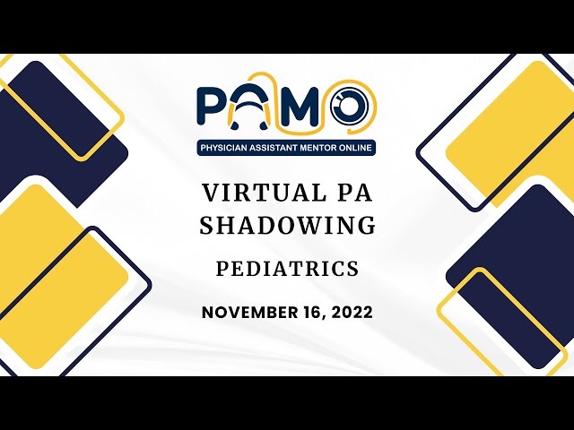 Physician Assistant Virtual Shadowing - Pediatrics