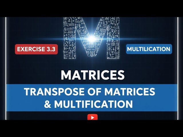 Transpose of matrices|| board exam 12th class 