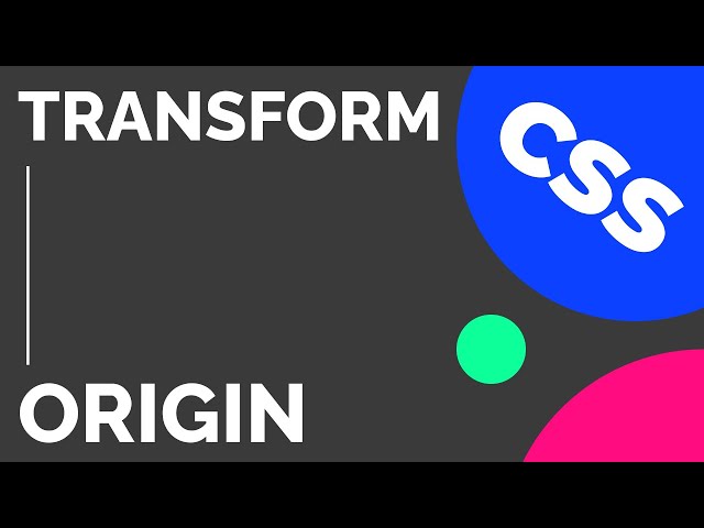Transform Origin In CSS