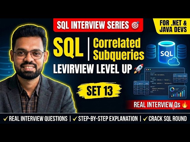 Part 13 | SQL Correlated Subqueries | SQL Interview Preparation Series 2026 | .NET & Java Full Stack