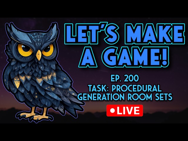 Let's Make A Game! Ep.200 - Procedural Generation Room Sets | Live Game Development