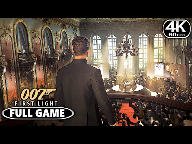 007 First Light Gameplay Walkthrough FULL GAME - PC 4K 60FPS No Commentary