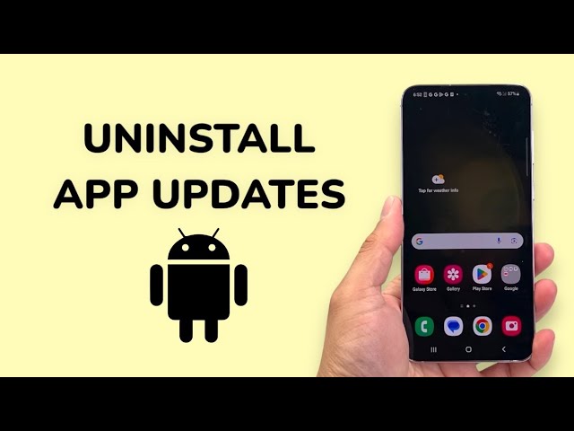 How To Uninstall App Updates On Android