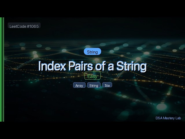 LeetCode 1065: Index Pairs of a String — The String Trick (C#)