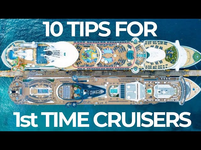 10 Tips For First Time Cruisers!
