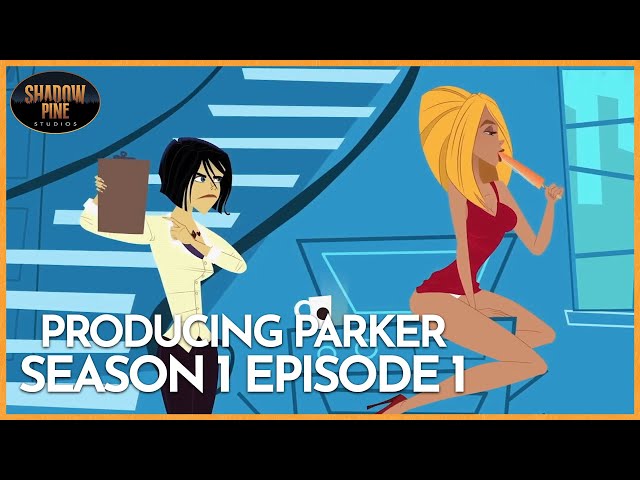 Ass-ets and Interns | Producing Parker | Full Episode | Shadow Pine Studios