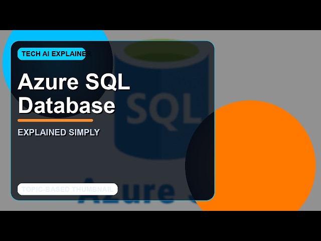 Azure SQL Database Explained: Everything You Need to Know 🚀