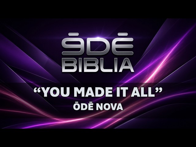 "You Made It All" (Genesis 1:1) | Scripture Song - Ōdē Nova