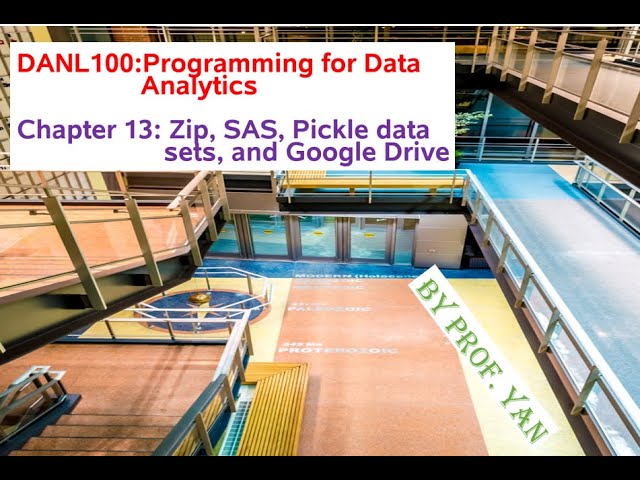 Chapter 13: Zip, SAS, Pickle data sets, and Google Drive