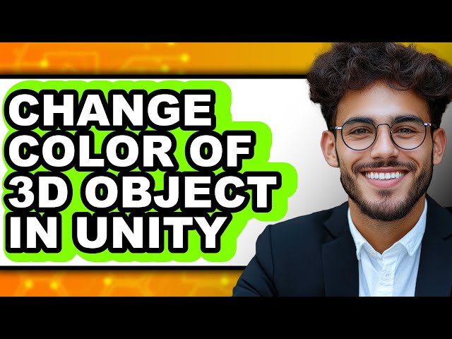 How to Change Color of 3d Object in Unity - Full Guide