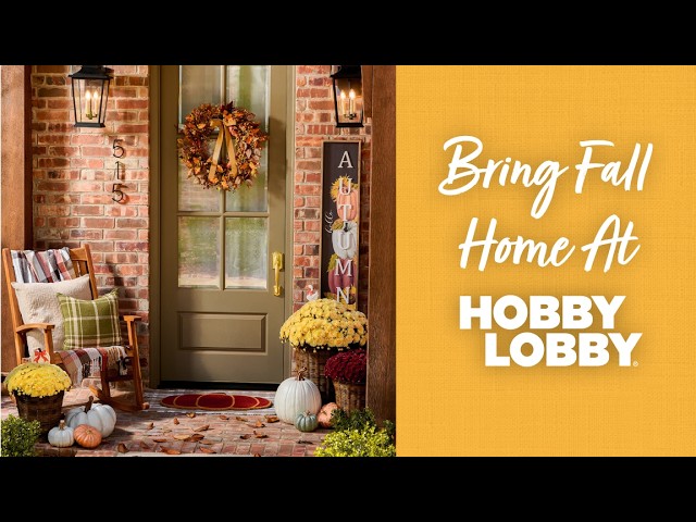 Bring Fall Home At Hobby Lobby®
