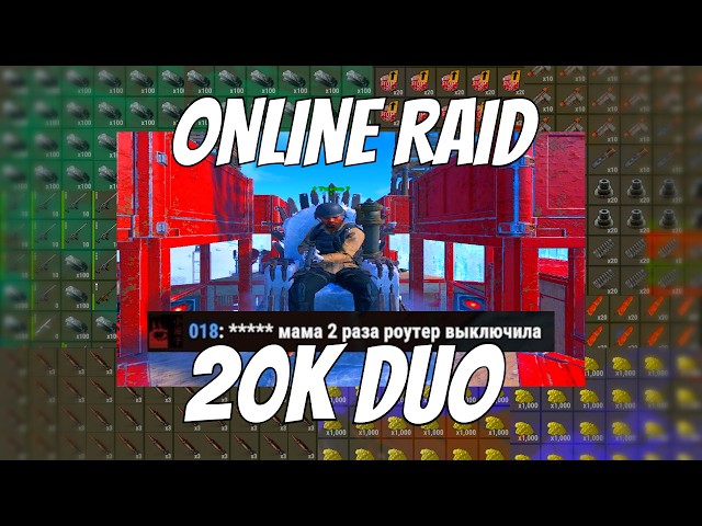 20,000 Hours Duo Online Raid RUST