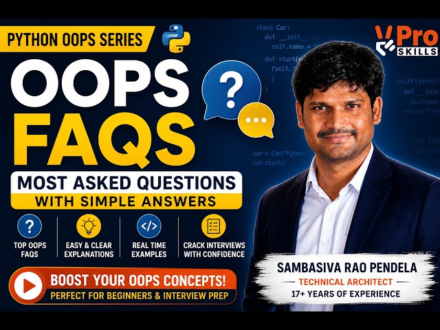 Python OOPs Interview Questions & Answers | Most Asked FAQs | VPro Skills