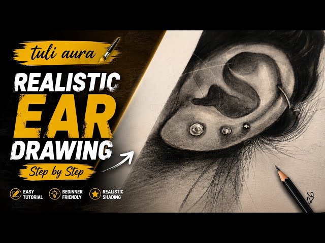 Realistic Ear Drawing Step by Step | Pencil Shading Tutorial | Easy Drawing